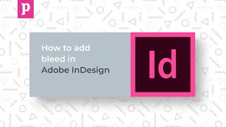 Adobe InDesign Tutorial  Adding Bleed [upl. by Elylrac883]