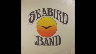 Seabird Band  Sweet Forgetfulness 1978 [upl. by Sara-Ann924]