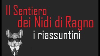 I RIASSUNTINI  IL SENTIERO DEI NIDI DI RAGNO  BookTopics [upl. by Kimura]