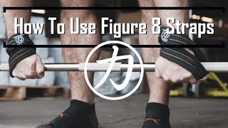 How To Use Figure 8 Lifting Straps [upl. by Stephania604]