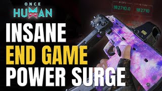 HUGE DPS Power Surge Build featuring The Outer Space SMG  Once Human [upl. by Birmingham436]