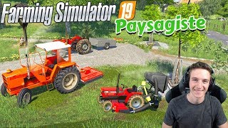 RETOUR DU PAYSAGISTE EN MULTI  Farming Simulator 19 [upl. by Oirobil]