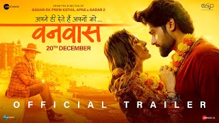 Vanvaas Official Trailer  Anil Sharma  Nana P  Utkarsh S  Simrat K  In Cinemas 20th December [upl. by Rosenberger977]