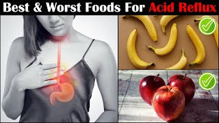 Acid Reflux Diet  Best amp Worst Foods For Acid Reflux GERDGORD Diet [upl. by Kcirted]