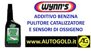 Additivo pulitore catalizzatore  Wynns per motori benzina Autogoldit [upl. by Nnayllek]