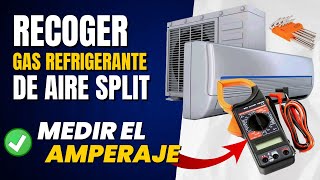 ✅ Como RECOGER el GAS REFRIGERANTE de un Aire Acondicionado Split paso a paso  RECOMENDACIÓN [upl. by Adnuhsed]