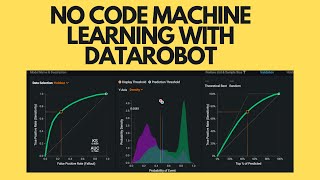 DataRobot Tutorial For Beginners  No Code Machine Learning [upl. by Wun752]