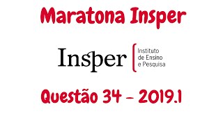 Maratona Insper 20191  Questão 34 [upl. by Nordin]