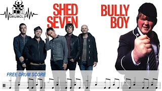 Shed Seven  Bully Boy Drum Score [upl. by Caswell556]