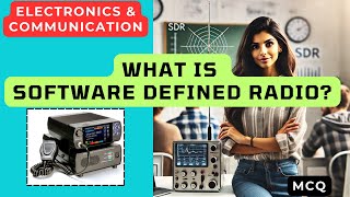 What is a softwaredefined radio What is an SDR MCQ [upl. by Annecorinne]