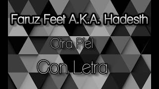 Faruz Feet  Otra Piel Letra [upl. by Gilleod]