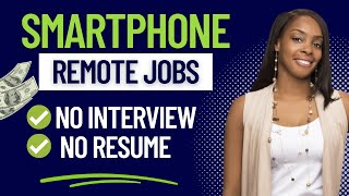 5 SMARTPHONE REMOTE JOBS ONLINE  START TODAY NO INTERVIEW  NO RESUME  NO EXPERIENCE [upl. by Beekman]