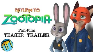 Return To Zootopia FanFilm Teaser Trailer Zootopia 2 [upl. by Sacttler]