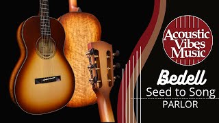 Bedell Guitars ★ Seed to Song CUSTOM Parlor Review and Demonstration [upl. by Ardnoed]