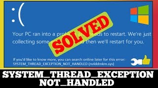 FIXED Stop Code SYSTEMTHREADEXCEPTIONNOTHANDLED [upl. by Ode]