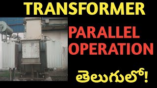 Parallel operation of a transformer explained in telugu 2020 [upl. by Repooc407]