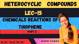 Chemical reactions of Thiophene part 2 [upl. by Gemmell]