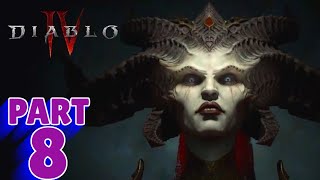 DIABLO 4  SERIES X WALKTHROUGH  PART 8  LIGHTS RESOLVE [upl. by Talya389]