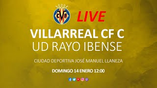 Villarreal CF C vs UD Rayo Ibense [upl. by Tehr]