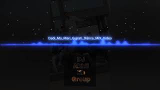 Dadi Ma Mari Gujrati Dance Mix song kb group DJ Akhil kb group [upl. by Erodroeht878]