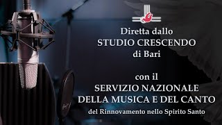 Diretta dallo Studio “Crescendo” di Bari con il Servizio Nazionale della Musica e del Canto del RnS [upl. by Portwine]