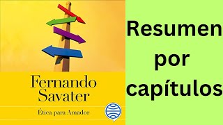 Ética para Amador de Fernando Savater Resumen por capítulos [upl. by Alonso]