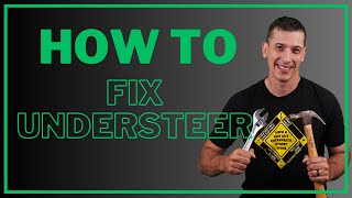 How to fix Understeer [upl. by Ursa]