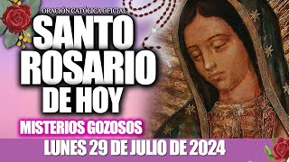 EL SANTO ROSARIO DE HOY LUNES 29 DE JULIO 2024🌷🌺MISTERIOS GOZOSOSSanto Rosario de HoyNUEVO [upl. by Mather]