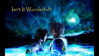 Suteki Da Ne Isnt It Wonderful Final Fantasy X  THEATRHYTHM FINAL BAR LINE [upl. by Kopp]