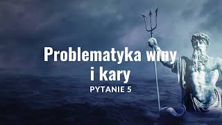 Problematyka winy i kary  Mitologia Pytanie nr 5  matura usta 2025 [upl. by Ahseal]