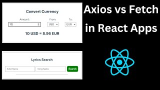 Fetch vs Axios Whats the Difference 6 Points with Examples in React Projects [upl. by Malaspina]