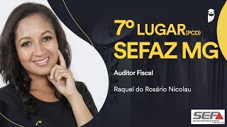 SEFAZ MG Conheça Raquel do Rosário aprovada em 7º lugar PCD no concurso para Auditor Fiscal [upl. by Scheer]