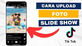 Cara Upload Foto Slideshow Di Tiktok Terbaru  membuat foto Slideshow TikTok [upl. by Acirea]