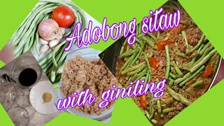 27Adobong Sitaw with Giniling String Beans with Ground beef [upl. by Dlorrej804]