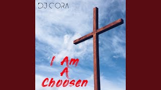 I Am A Choosen [upl. by Eb]