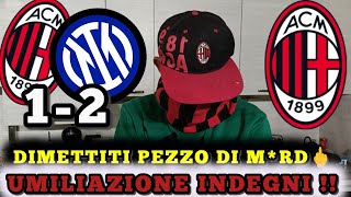 🤬 DIMETTITI PEZZO DI MRD🖕  MILANINTER 12  INDEGNI ‼️ CARDINALE VFFANLO 🖕 [upl. by Mose]