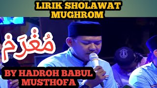 MUGHROM  مُغْرَمْ LIRIK VERSI HADROH BABUL MUSTOFAmughrom hadroh sholawatnabi [upl. by Oisinoid]