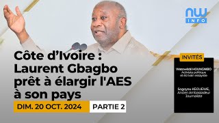 Côte divoire  Laurent Gbagbo prêt à élargir l AES à son pays P2 [upl. by Geraldina]