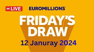 The National Lottery EuroMillions draw live results for Friday 12 Jan 2024  euromillions live [upl. by Imoian88]