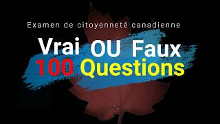 Examen de citoyenneté canadienne 100 questions Vrai ou Faux [upl. by Saville869]