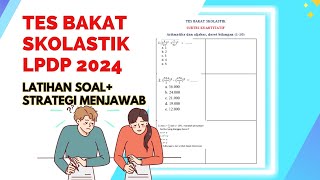 Soal Tes Bakat Skolastik LPDP 2024 l Latihan SoalStrategi Menjawab Subtes Kuantitatif [upl. by Chavez]