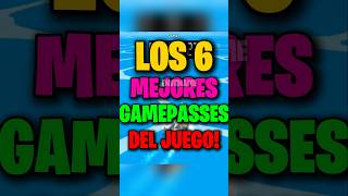 ¡LOS 6 MEJORES GAMEPASSES DE BLOX 🤑💰 Envidiame shorts [upl. by Yahsat968]