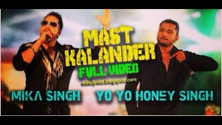 Mast kalandar Mika singhYoYo Honey singh Full song [upl. by Deragon]