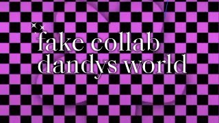 fake collab♡apoyoooo tweening collaboration fakecollab dandysworld collab [upl. by Doone532]