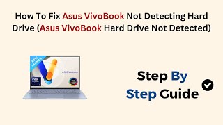 How To Fix Asus VivoBook Not Detecting Hard Drive Asus VivoBook Hard Drive Not Detected [upl. by Giuseppe651]