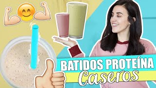 BATIDOS DE PROTEÍNA CASEROS FÁCILES Y RÁPIDOS [upl. by Anilys]