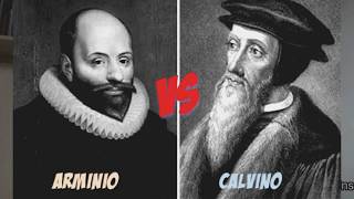 O que é CalvinismoArminianismo  Para iniciantes PARTE 02 [upl. by Hoi]