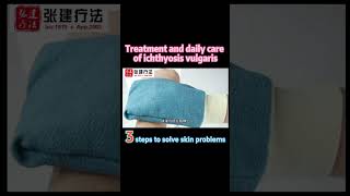 Ichthyosis vulgaris treatment and daily care ichthyosis ichthyosisvulgaristreatment dryskin [upl. by Viglione]