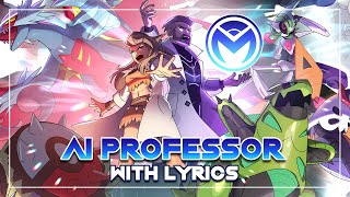 Pokemon  Vs AI Professor SadaTuro  With Lyrics [upl. by Anilorac]