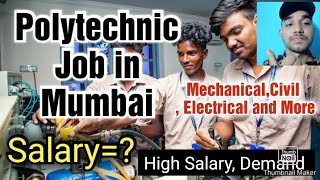 Polytechnic Job in MumbaiSalaryApply MechanicalElectricalCivil and More [upl. by Sievert768]